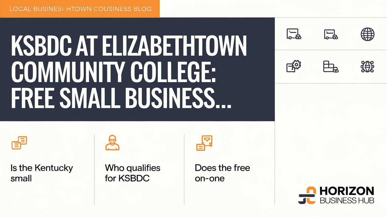 KSBDC at Elizabethtown Community College: Free Small Business Consulting for Hardin County KY